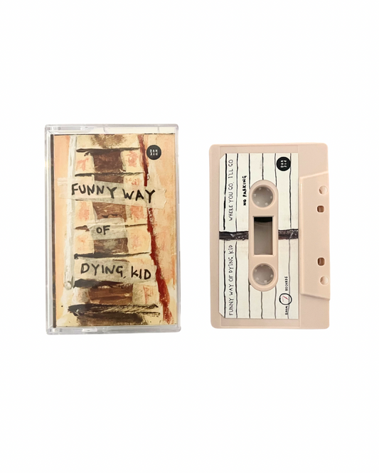Funny Way of Dying, Kid — Cassette
